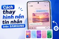 Cách thay hình nền tin nhắn Samsung cực dễ giúp giao diện chat thêm sinh động