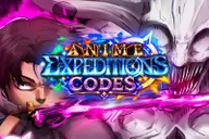 Code Anime Expeditions tháng 7/2026: Nhận hàng nghìn Gem và vật phẩm nâng cấp