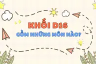 D16 gồm những môn nào? Ngành nào? Bật mí cách ôn thi khối D16 hiệu quả dành cho bạn