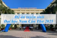 Chi tiết về đề án tuyển sinh Đại học Nam Cần Thơ 2025 dành cho các sĩ tử 2K7