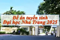 Đề án tuyển sinh Đại học Nha Trang 2025: Cập nhật mới nhất dành cho sĩ tử 2K7