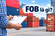 FOB là gì trong xuất nhập khẩu? Tìm hiểu điều kiện giao hàng FOB trong xuất nhập khẩu