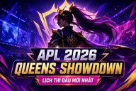 Lịch thi đấu APL 2026: Queens Showdown mới nhất theo từng ngày kèm kết quả từng trận
