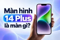 Màn hình 14 Plus là màn gì? Tìm hiểu thông số, công nghệ OLED và khả năng hiển thị trên iPhone 14 Plus