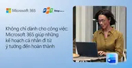 Không chỉ dành cho công việc: Microsoft 365 giúp những kế hoạch cá nhân đi từ ý tưởng đến hoàn thành 