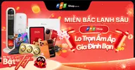 Miền Bắc lạnh sâu, FPT Shop lo trọn ấm áp cho gia đình bạn 