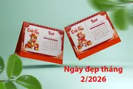Ngày đẹp tháng 2/2026 mang tài lộc, may mắn cho khai trương, cưới hỏi đầu năm