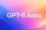 OpenAI ra mắt GPT-6 Astra, tuyên bố “kỷ nguyên AGI” đã bắt đầu