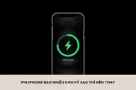 Pin iPhone bao nhiêu chu kỳ sạc thì nên thay để đảm bảo hiệu năng và tuổi thọ máy?