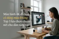 Màn hình 4K đồ họa có đáng mua không? Top 3 lựa chọn chuẩn nét cho dân sáng tạo