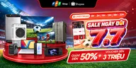 SIÊU SALE NGÀY ĐÔI 7.7: Săn deal giảm đến 50%, voucher Shopee lên đến 3 triệu đồng tại Livestream FPT Shop