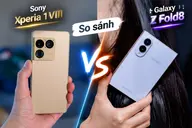 So sánh Galaxy Z Fold8 và Sony Xperia 1 VIII: Điện thoại gập hay flagship truyền thống?