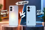 So sánh Redmi Note 17 và POCO X8 Pro: Pin lớn hay hiệu năng mạnh đáng chú ý hơn?