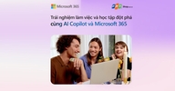 Trải Nghiệm Làm Việc Và Học Tập Đột Phá Cùng AI Copilot và Microsoft 365