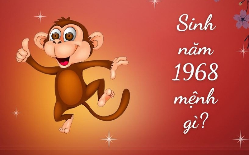 Người sinh năm 1968 mệnh gì? hình 1