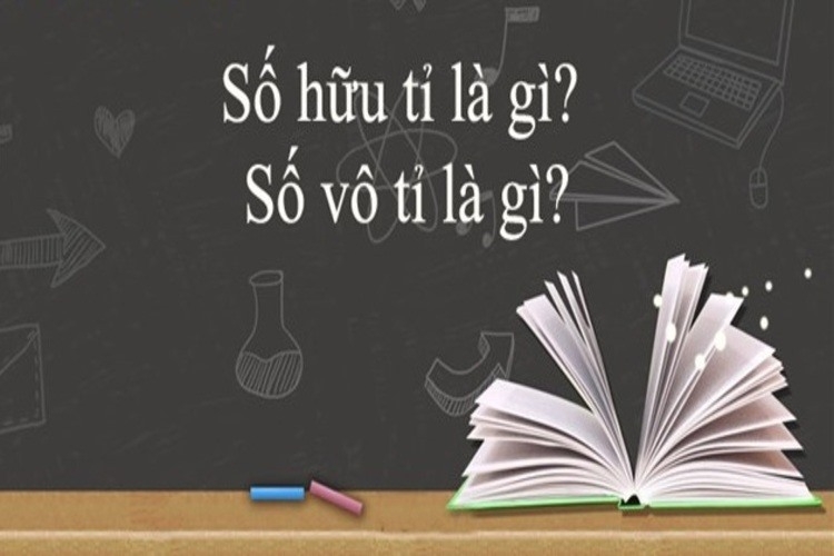 Số hữu tỉ là gì? Khái niệm, tính chất và ví dụ các dạng toán liên quan của số hữu tỉ