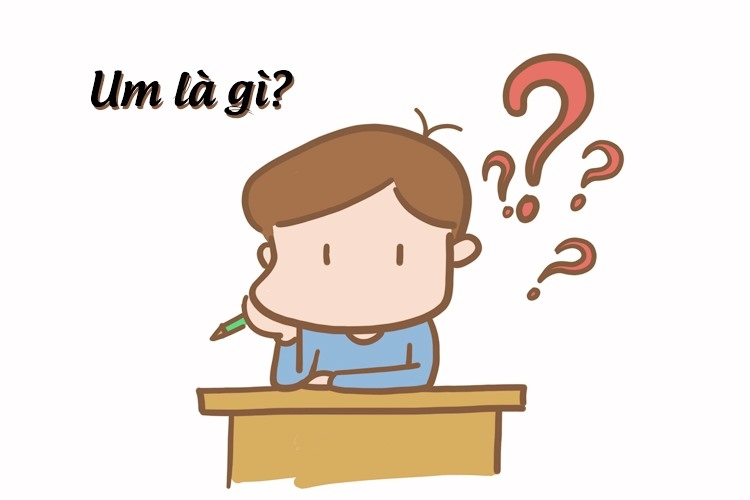 Um là gì? Um là gì trên Facebook, Messenger? Ý nghĩa của thuật ngữ này trong từng trường hợp