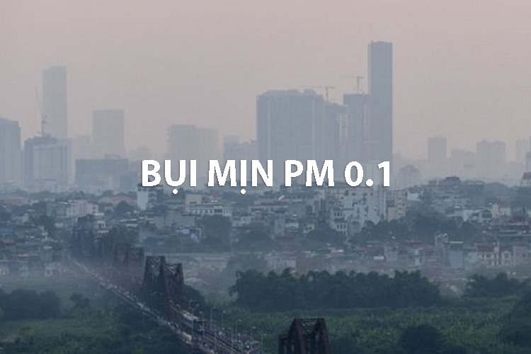 Bụi siêu mịn PM 0.1 là gì? Tác hại của bụi mịn đến sức khỏe