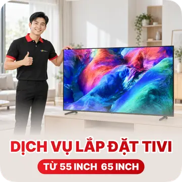 Dịch vụ lắp đặt tivi từ 55 inch đến dưới 65 inch