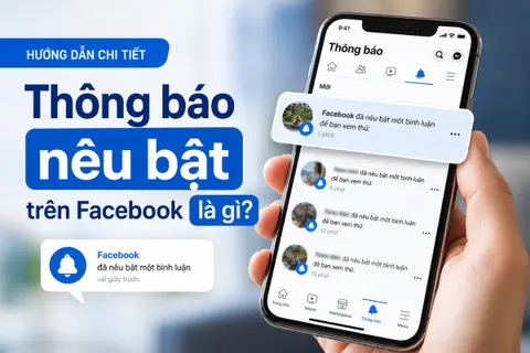 Thông báo nêu bật trên Facebook là gì? Cách bật và tắt thông báo nêu bật trên Facebook đơn giản