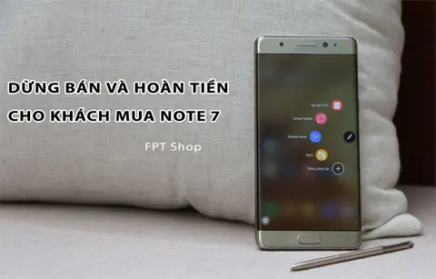 FPT Shop sẽ hoàn tiền và tặng voucher 1,5 triệu cho khách đã mua Galaxy Note 7 