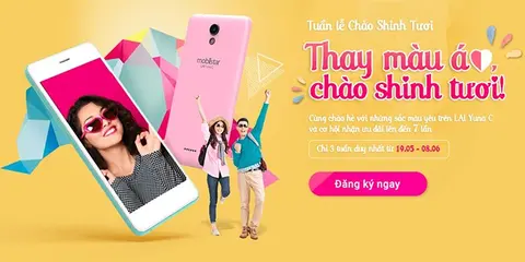 Mua Mobiistar Lai Yuna C với ưu đãi lên tới 7 lần khi tham gia "Tuần lễ chào shinh tươi"
