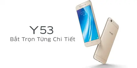 Trên tay và đánh giá nhanh smartphone giá rẻ Vivo Y53 - Snapdragon 425, 2GB RAM có thực sự rẻ?