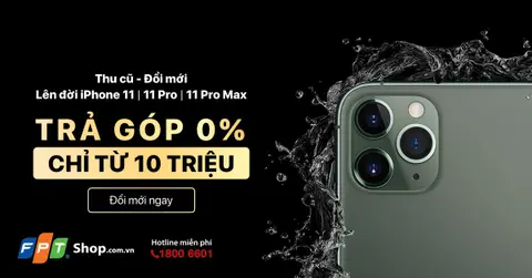 Thu cũ đổi mới, lên đời iPhone 11 chỉ từ 10 triệu