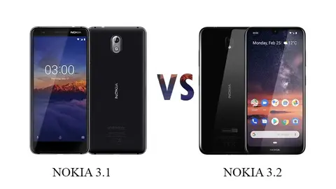 So sánh Nokia 3.2 và Nokia 3.1: phiên bản nâng cấp có gì cải tiến?