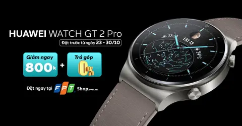 Lý do bạn nên đặt trước Huawei Watch GT 2 Pro tại FPT Shop