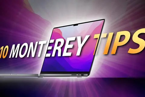 Loạt tính năng tốt nhất của macOS Monterey