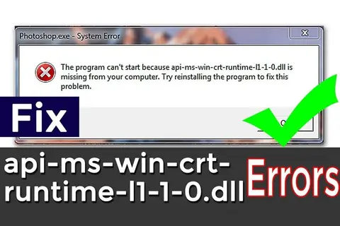 Lỗi api-ms-win-crt-runtime-l1-1-0.dll is missing là lỗi gì? Hướng dẫn cách khắc phục
