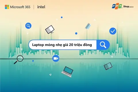 Top 4 laptop mỏng nhẹ bán chạy nhất ở FPT Shop