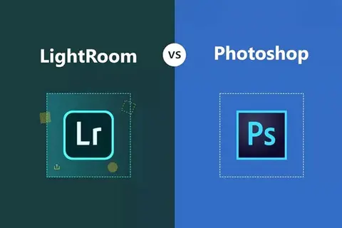 Sự khác nhau giữa Lightroom và Photoshop mà bạn cần biết