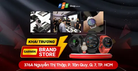 FPT Shop khai trương Garmin Brand Store: mua 1 tặng 1, giảm giá 50%, 100% có quà!
