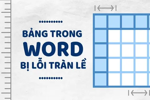 Chia sẻ cách khắc phục lỗi bảng trong Word bị tràn lề nhanh chóng và đơn giản