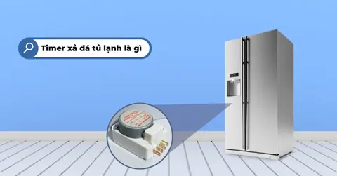 Timer xả đá tủ lạnh là gì? Công nghệ thông minh điều khiển độ lạnh tiện ích