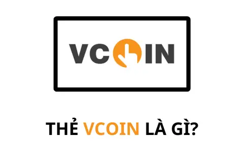 Thẻ Vcoin là gì? Mua thẻ Vcoin ở đâu chất lượng, uy tín và được giá rẻ nhất?