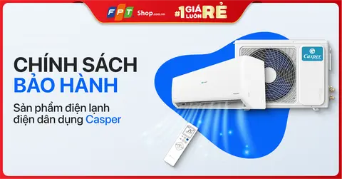 Bạn đã biết cách đăng ký bảo hành điện tử của thương hiệu Casper?