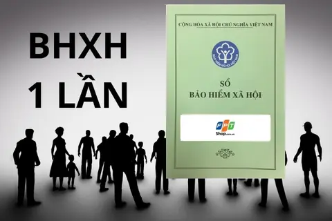 Năm 2024 có được rút BHXH 1 lần không? Các điều kiện để rút BHXH như thế nào?