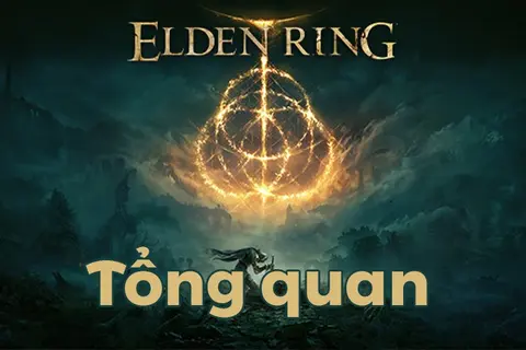 Tổng quan Elder Ring: Thế giới “ma mị” và cực lôi cuốn