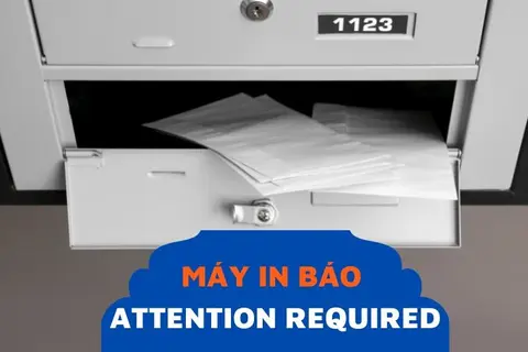 Vì sao máy in báo Attention Required? Khắc phục thế nào?