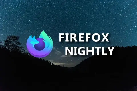 Firefox Nightly là gì? Phân biệt Firefox Nightly và các phiên bản khác