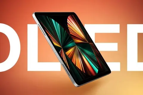 Hé lộ 2 nhà cung cấp màn hình OLED cho dòng iPad 2024
