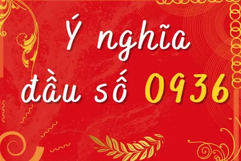 0936 là mạng gì? Ý nghĩa phát tài trong phong thuỷ của đầu số 0936 
