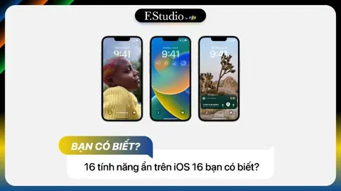 16 tính năng ẩn trên iOS 16 có thể bạn chưa biết