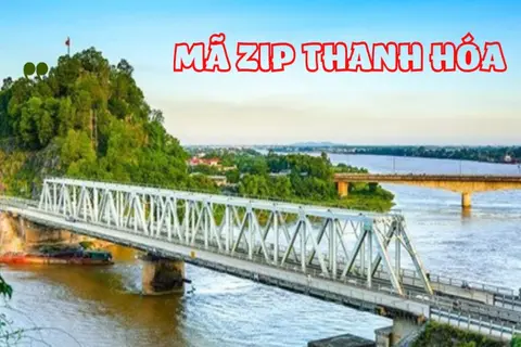 Tổng hợp danh sách mã ZIP Thanh Hóa đầy đủ, chi tiết nhất hiện nay