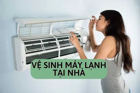 Hướng dẫn vệ sinh máy lạnh tại nhà chi tiết, đúng cách cho từng loại máy