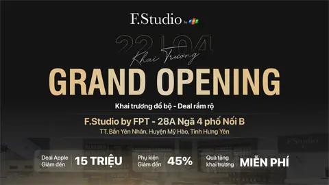 Khai trương F.Studio by FPT 28A Ngã 4 phố Nối B: Mua 1 được 2, quà miễn phí