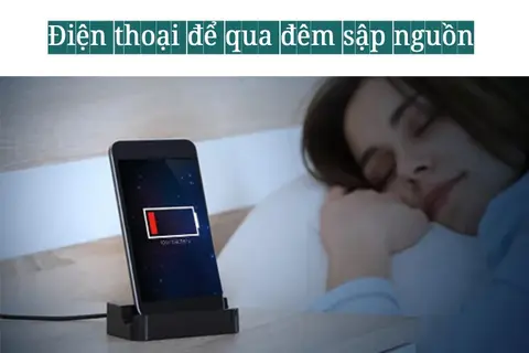 Vì sao xảy ra tình trạng điện thoại để qua đêm sập nguồn?